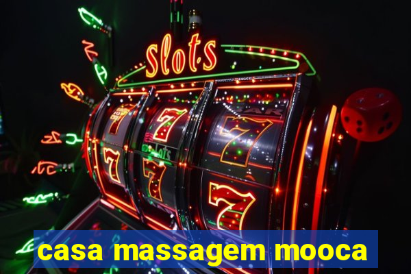 casa massagem mooca